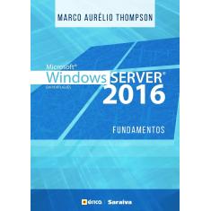 Imagem de Microsoft Windows Server 2016 - Fundamentos - Thompson,marco Aurélio - 9788536524573