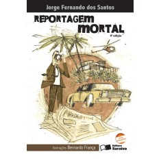 Imagem de Reportagem Mortal - Nova Ortografia - 4ª Ed. 2010 - Col. Jabuti - Santos, Jorge Fernando Dos - 9788502095762