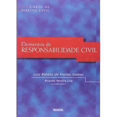 Imagem de Elementos de Responsabilidade Civil - Gomes, Luiz Roldao De Freitas - 9788571471658
