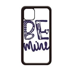 Imagem de Capa fofa com citação Be Mine para iPhone 11 Pro Max para Apple Mobile Case Shell