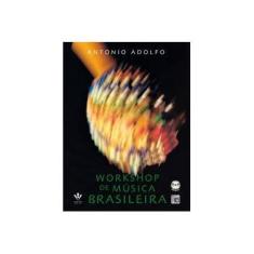 Imagem de Workshop de Música Brasileira + CD - Adolfo, Antonio - 9788574073804