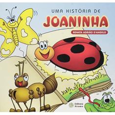 Imagem de Uma História de Joaninha - D'angelo, Renata Adriao - 9788576700364