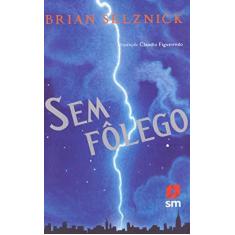 Imagem de Sem Fôlego - Col. Romance e Saga - Selznick, Brian - 9788576758631