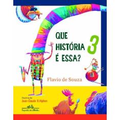 Imagem de Que História É Essa? 3 - Souza, Flávio De - 9788574063911
