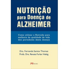 Imagem de Nutrição Para Doença de Alzheimer - Thomaz, Fernanda Santos; Viebig, Renata Furlan - 9788576801856