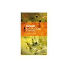 Imagem de Sobre Verdade e Mentira - Nietzsche - 9788577150748