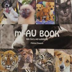 Imagem de Mi-au Book - Um Livro Pet-solidário - Chuecco, Fátima - 9788590981909