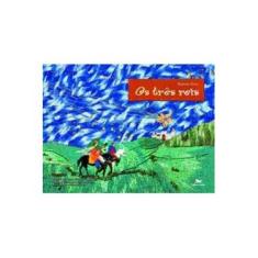 Imagem de Os Três Reis - Alves, Rubem - 9788515027019