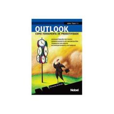 Imagem de Outlook Como Ferramenta de Produtividade - Col. Saber & Fazer - Andrade, Fernando - 9788521313168