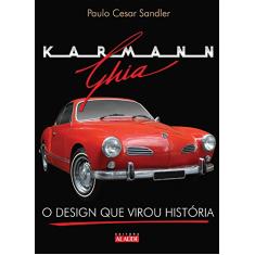 Imagem de Karmann Ghia - O Design que Virou História - Sandler, Paulo Cesar - 9788578810436