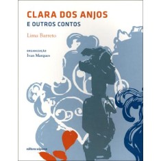 Imagem de Clara Dos Anjos e Outros Contos - Barreto, Lima - 9788526281547