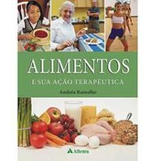 Imagem de Alimentos e Sua Ação Terapeutica - Ramalho, Andréa - 9788573792003