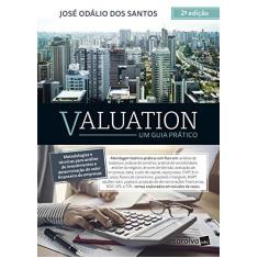 Imagem de Valuation: Um Guia Prático - 2ª Ed.2018 - Santos,josé Odálio Dos - 9788553131211