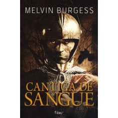 Imagem de Cantiga de Sangue - Burgess, Melvin - 9788532527370