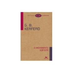 Imagem de O Movimento Sofista - Leituras Filosóficas - Kerferd, G.b. - 9788515026883