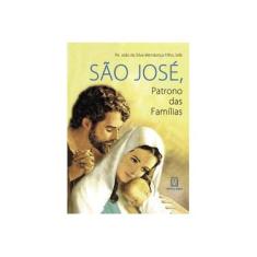Imagem de Sao Jose, Patrono Das Familias - Joao Da Silva Mendonça Filho - 9788536901299