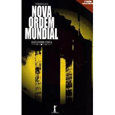 Imagem de Introdução À Nova Ordem Mundial - 2ª Ed. 2015 - Costa, Alexandre - 9788567394503