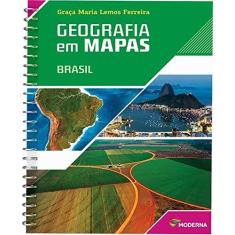 Imagem de Geografia Em Mapas - Brasil - 5ª Ed. 2014 - Consumível - Ferreira, Graca Maria Lemos - 9788516095512