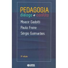 Imagem de Pedagogia. Diálogo e Conflito - Capa Comum - 9788524923371