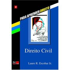 Imagem de Direito Civil - Col. Para Aprender Direito - Escobar Jr., Lauro R. - 9788588749740