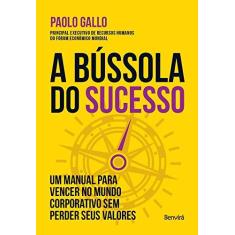 Imagem de A Bússola do Sucesso - Gallo, Paolo - 9788557170995