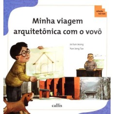Imagem de Minha Viagem Arquitetônica Com o Vovô - Col. Tan Tan - Jeong, Jo Eun - 9788574166131