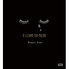 Imagem de O Livro do Medo - Cané, Raquel - 9788576839637