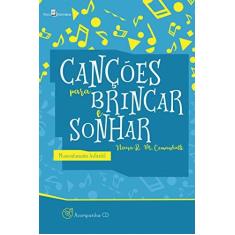 Imagem de Canções Para Brincar e Sonhar - Neusa Richter De Melo Comandulli - 9788546207268