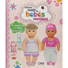 Imagem de Meninas - Coleção Vestir os Bebês - Vários Autores - 9788581040493