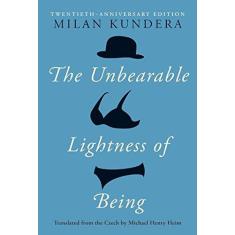 Imagem de The Unbearable Lightness of Being: Twentieth Anniversary Edition - Milan Kundera - 9780060597184