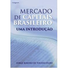 Imagem de Mercado de Capitais Brasileiro - Uma Introdução - Toledo Filho, Jorge Ribeiro - 9788522105328