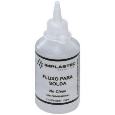Imagem de Fluxo para Solda NO Clean Frasco 110ML - Implastec