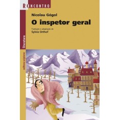 Imagem de O Inspetor Geral - Col. Reencontro Literatura - 10ª Ed. 2011 - Gogol, Nikolau - 9788526283848