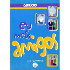 Imagem de Eu e Meus Amigos - 2ª Ed. - Madaras, Area; Madaras, Lynda - 9788527903486