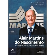 Imagem de Alair Martins do Nascimento - A Aposta na Confiança e No Relacionamento - Drummond, Rivadávia; Diegues, Sônia - 9788535276343