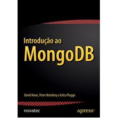Imagem de Introdução ao MongoDB - Membrey, Peter; Hows, David; Plugge, Eelco - 9788575224229