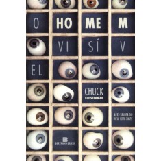 Imagem de O Homem Visível - Klosterman, Chuck - 9788528616361