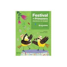Imagem de Festival Da Primavera - Aventuras do Araquã - Braguinha - 9788562500251
