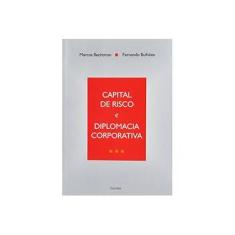 Imagem de Capital de Risco e Diplomacia Corporativa - Bulhões, Fernando; Rechtman, Marcos - 9788531608650