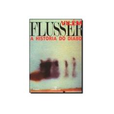 Imagem de A História do Diabo - Flusser, Vilem - 9788574195100