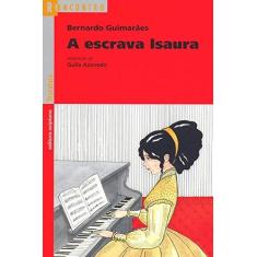Imagem de A Escrava Isaura - Série Reencontro Literatura - Guimaraes, Bernardo - 9788526245273