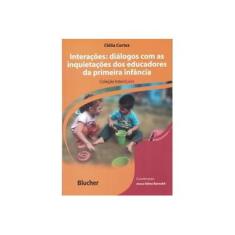 Imagem de Interações. Diálogos com As Inquietações dos Educadores da Primeira Infância - Capa Comum - 9788521206712