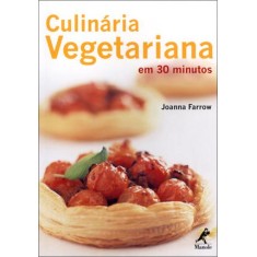 Imagem de Culinária Vegetariana Em 30 Minutos - Farrow, Joanna - 9788520432303