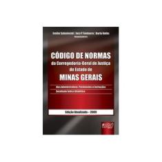 Imagem de Codigo De Normas Da Corregedoria-Geral De Justica Do Estado De Minas G - Capa Comum - 9788536225234
