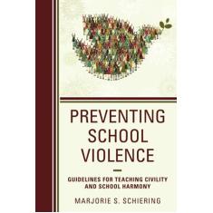 Imagem de Preventing School Violence: Guidelines for Teaching Civility and School Harmony