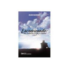 Imagem de Escrevivendo: Das Vivências Se Faz a Crônica - Ricardo Madureira Rodrigues - 9788539908110