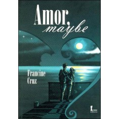 Imagem de Amor, Maybe - Col. Ícone Jovem - Cruz, Francine - 9788527411837