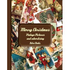 Imagem de Merry Christmas - Vintage Pictures And Advertising - Retro Books Team - 9788562247705