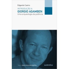 Imagem de Introdução a Giorgio Agamben - Uma Arqueologia da Potência - Castro, Edgardo - 9788565381314