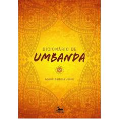 Imagem de Dicionário De Umbanda - Ademir Barbosa Junior - 9788567855264